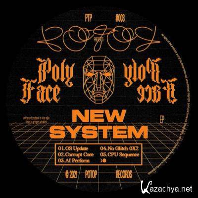 Poly Face - New System EP (2021)