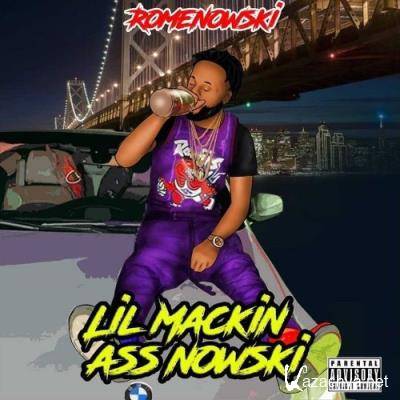 Romenowski - Lil Mackin Ass Nowski (2021)