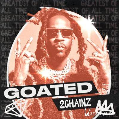 2 Chainz - GOATED: 2 Chainz (2021)