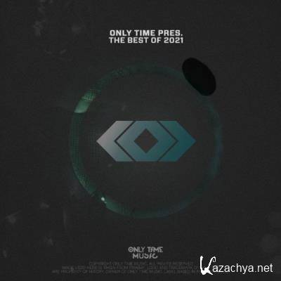 Only Time Music Pres. The Best Of 2021 (2022)