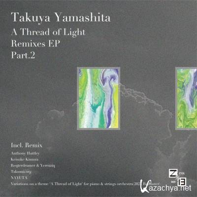 Takuya Yamashita - A Thread of Light Remixes 2 (2022)