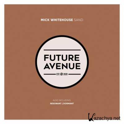 Mick Whitehouse - Sand (2022)