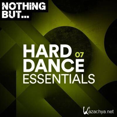 Nothing But... Hard Dance Essentials, Vol. 07 (2022)