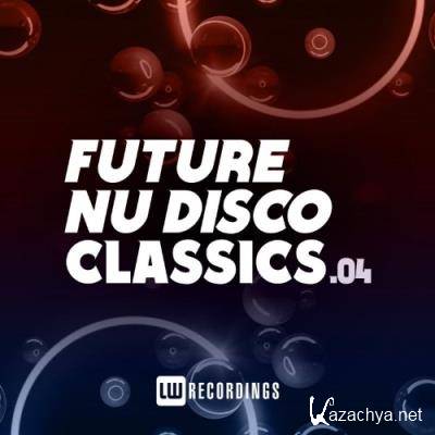 Future Nu Disco Classics, Vol. 04 (2022)