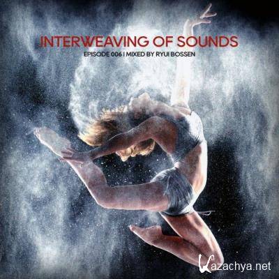 Interweaving Of Sounds Episode 006 (2022)