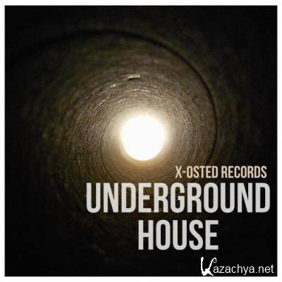 X-Osted - Underground House (2022)