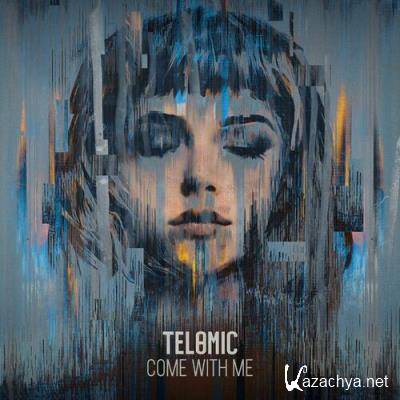 Telomic - Come With Me (2022)