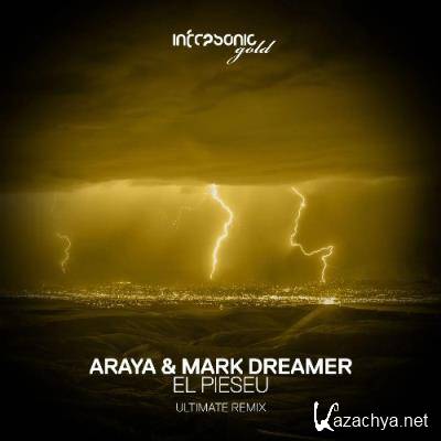 Araya & Mark Dreamer - El Pieseu (Ultimate Remix) (2022)