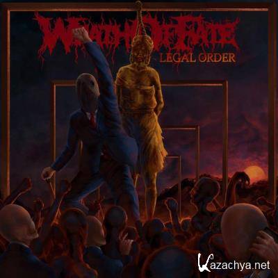 Wrath of Fate - Legal Order (2022)