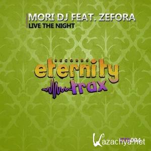 Mori DJ ft. Zefora - Live The Night (2022)