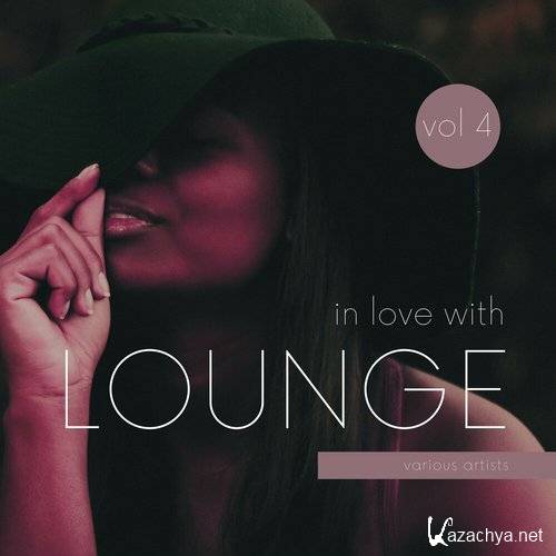 VA - In Love with Lounge, Vol. 4 (2021)