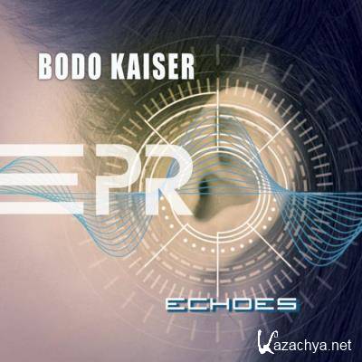 Bodo Kaiser - Echoes (2022)