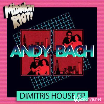 Andy Bach - Dimitris House EP (2022)