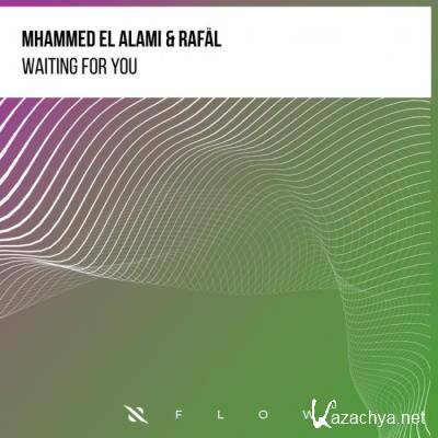 Mhammed El Alami & Rafal - Waiting For You (2022)