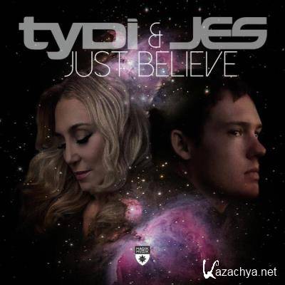 TyDi & JES - Just Believe (2022)