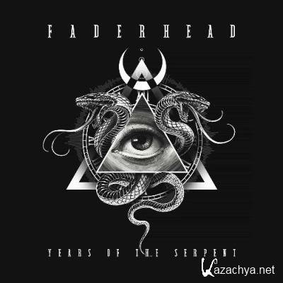 Faderhead - Years Of The Serpent (2022)