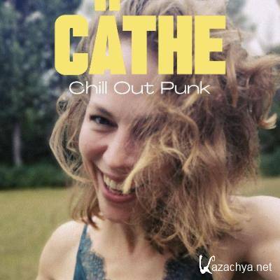 Cathe - Chill Out Punk (2022)