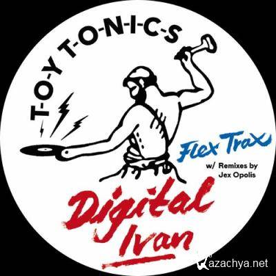 Digital Ivan - Flex Trax (2022)