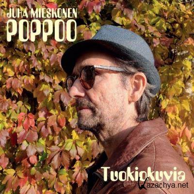 Juha Mieskonen Poppoo - Tuokiokuvia (2022)