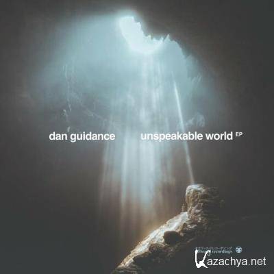 Dan Guidance - Unspeakable World EP (2022)