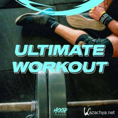 Ultimate Workout: The Best Music to Train Non-Stop by Hoop Records (2022)