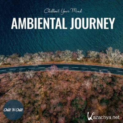 Ambiental Journey: Chillout Your Mind (2022)