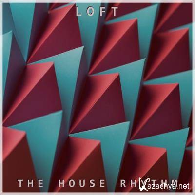 Loft - The House Rhythm (2022)