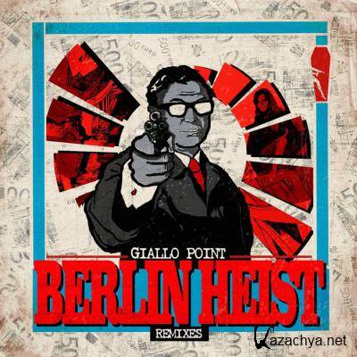 Giallo Point: Berlin Heist Remixes Mixtape (2022)