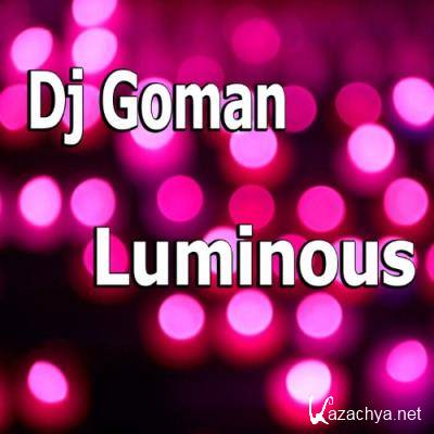 DJ Goman - Luminous (2022)