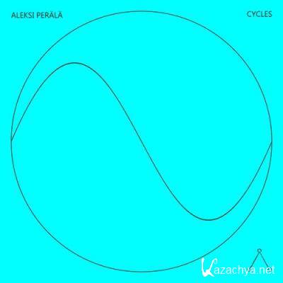 Aleksi Perala - Cycles 3 (2022)