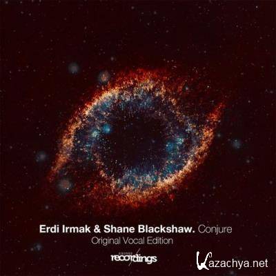 Erdi Irmak & Shane Blackshaw - Conjure (Original Vocal Edition) (2022)