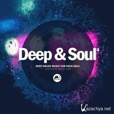 Deep & Soul, Vol. 4: Deep House Music for Your Soul (2022)