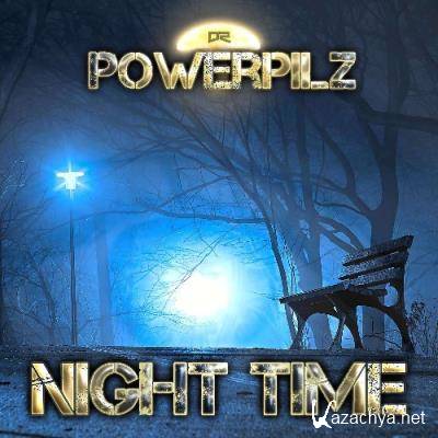 Powerpilz - Night Time (2022)