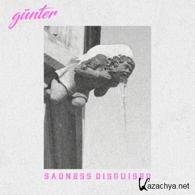 Gunter - Sadness Disguised (2022)