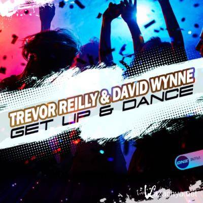 Trevor Reilly & David Wynne - Get Up & Dance (2022)