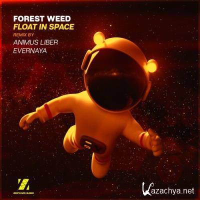 Forest Weed - Float in Space (2022)