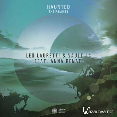 Leo Lauretti ft Anna Renae - Haunted (The Remixes) (2022)