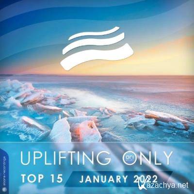 Uplifting Only Top 15: January 2022 (Extended Mixes) (2022)