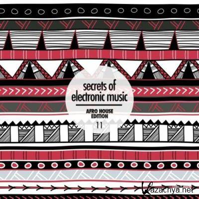 Secrets of Electronic Music: Afro House Edition, Vol. 11 (2022)