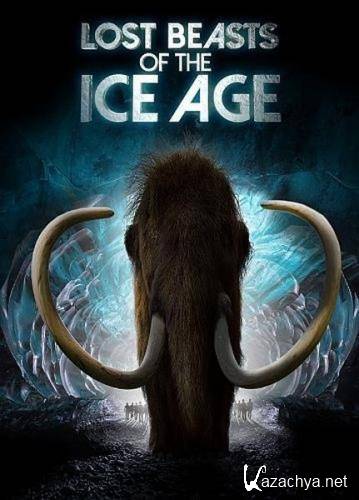 .    / Lost Beasts of the Ice Age (2019) HDTVRip 720p
