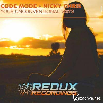 Code Mode & Nicky Chris - Your Unconventional Ways (2022)