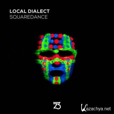 Local Dialect - Squaredance (2022)