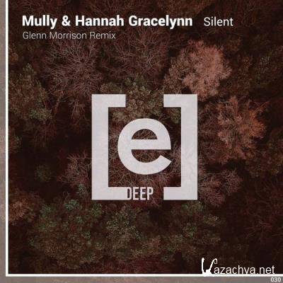 Mully & Hannah Gracelynn - Silent (Glenn Morrison Remix) (2022)