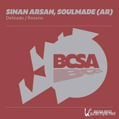 Sinan Arsan & Soulmade (AR) - Delicado / Rosario (2022)