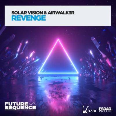 Solar Vision & Airwalk3r - Revenge (2022)