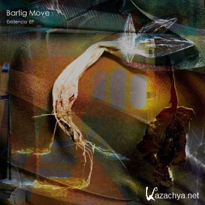 Bartig Move - Existencia EP (2022)