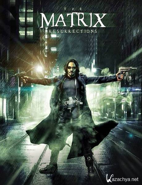 Матрица: Воскрешение / The Matrix Resurrections (2021) WEB-DLRip / WEB-DL 720p / WEB-DL 1080p / 4K