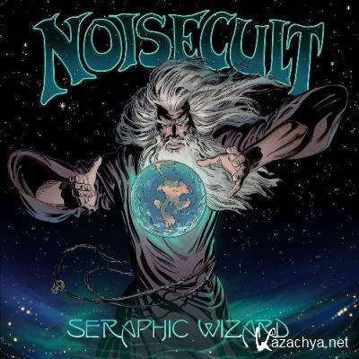 Noisecult - Seraphic Wizard (2022)