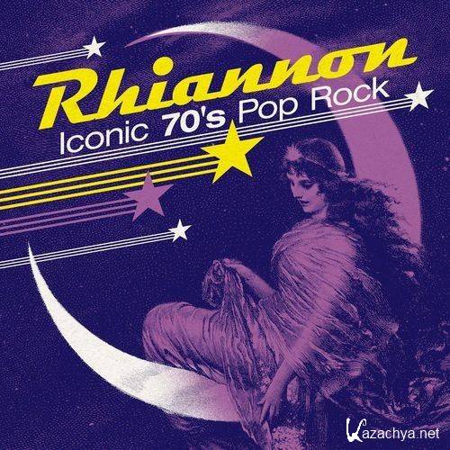 Rhiannon - Iconic 70's Pop Rock (2022)
