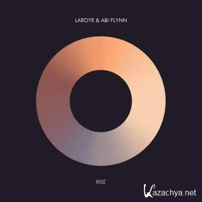 Laroye & Abi Flynn - Rise (2022)